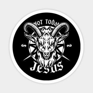 Not Today Jesus I Satanic Baphomet Goat Magnet